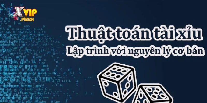 Các thuật toán tài xỉu phổ biến là gì?